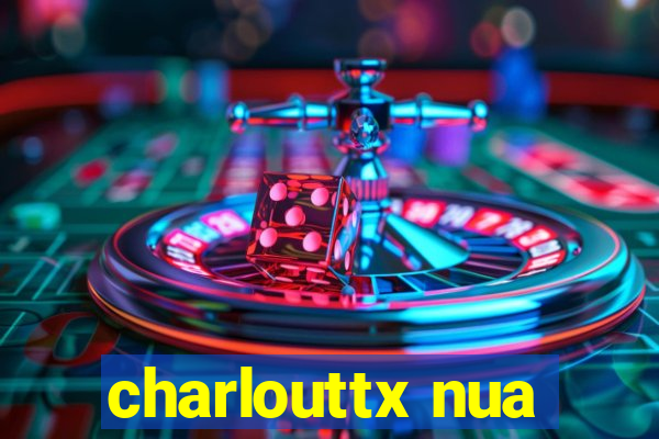 charlouttx nua